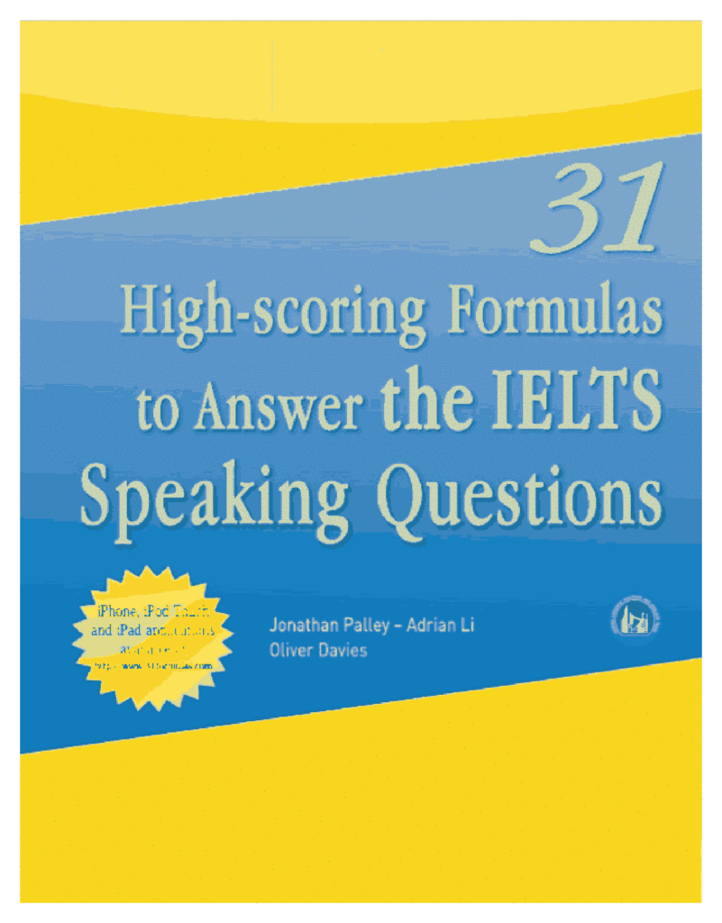 31 High Scoring Formulas to Answer the IELTS Speaking Questions