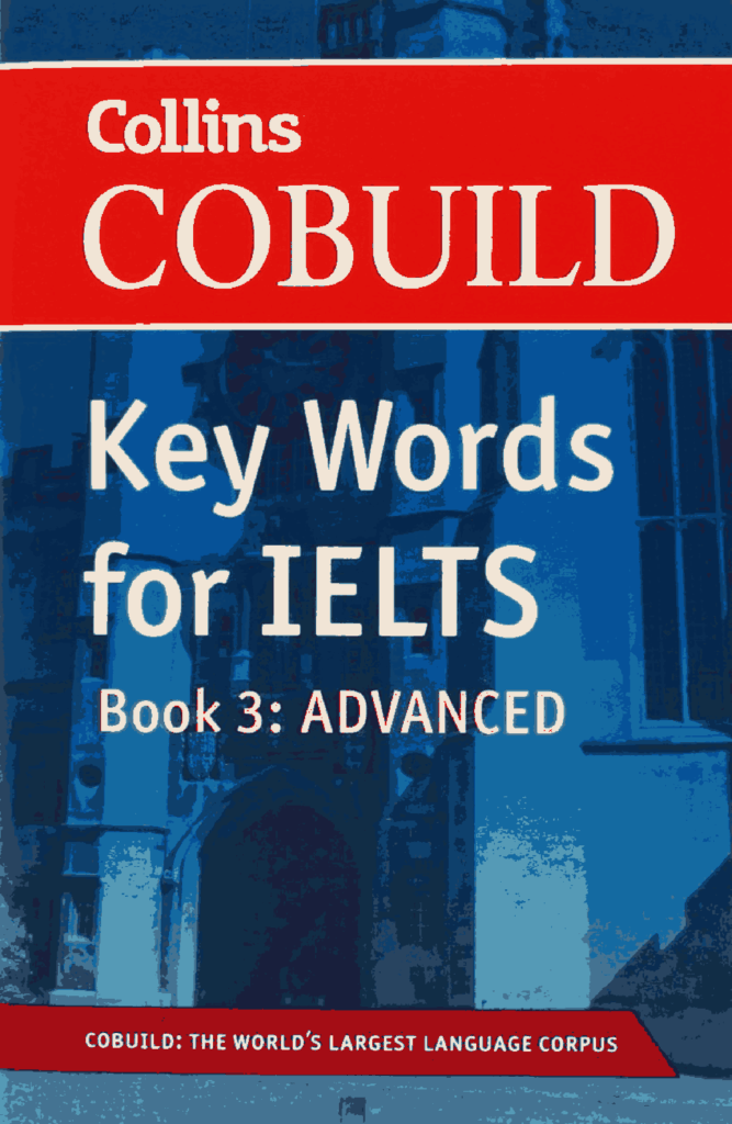 Collins Cobuild Key Words for IELTS Book 3 Advanced