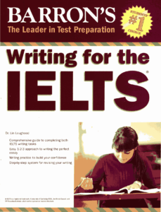Barron s Writing For The IELTS